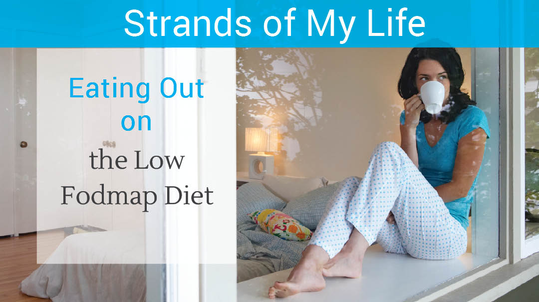 Eating out on the Low Fodmap Diet