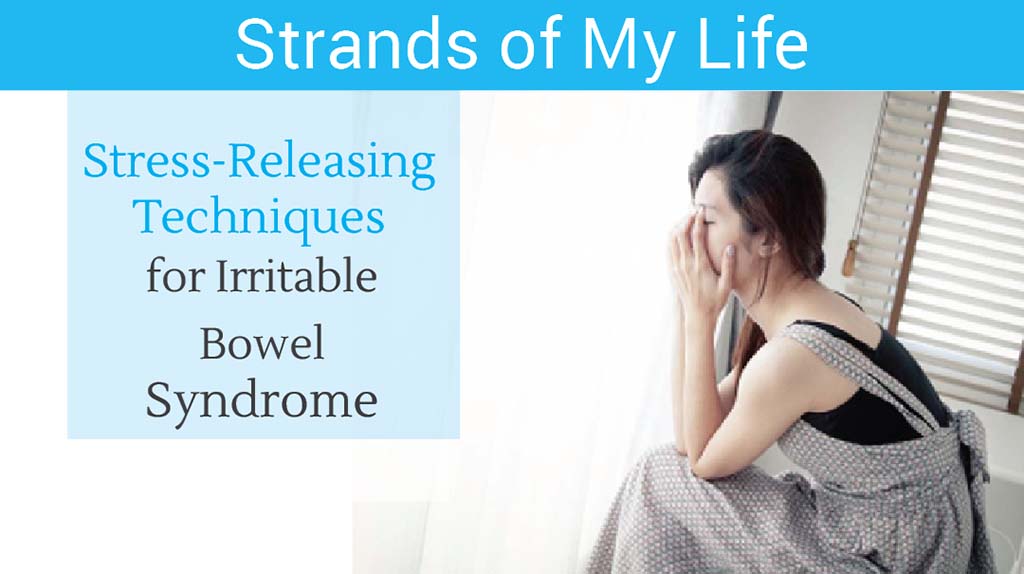 Stress-Releasing Technique for IBS