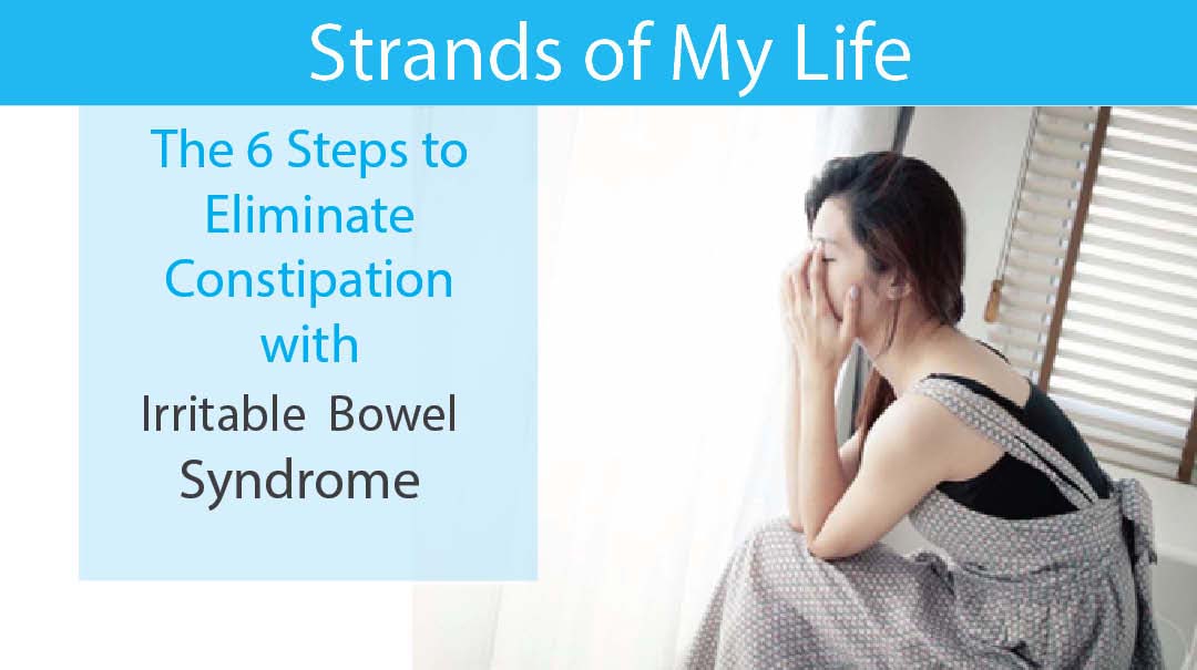 6 Steps to Eliminate Constipation
