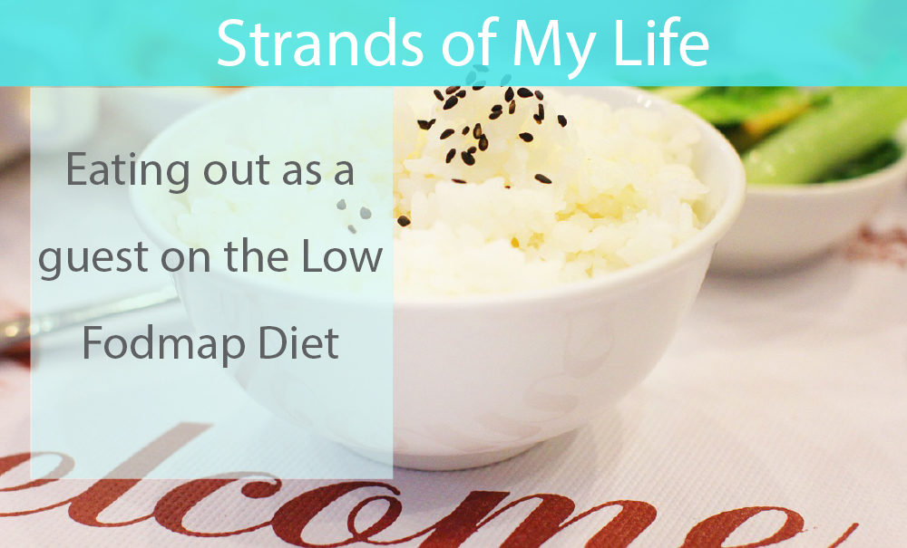 Eating out as a guest on the Low Fodmap Diet